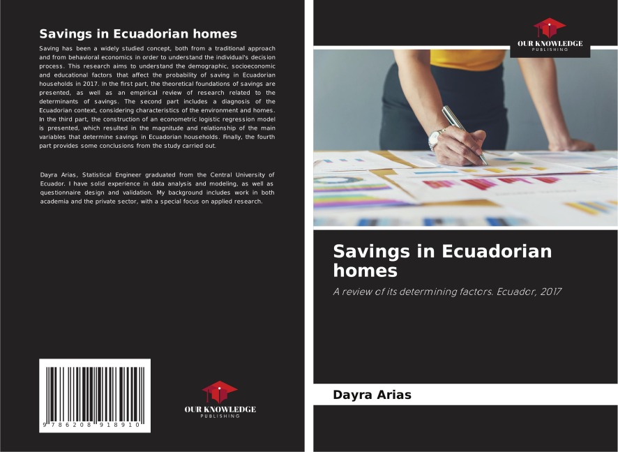 Savings in Ecuadorian homes: A review of its determining factors. Ecuador, 2017