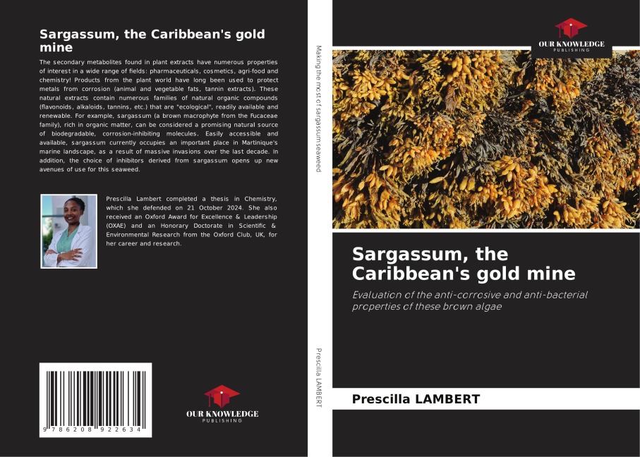 Sargassum, the Caribbeans gold mine: Evaluation of the anti-corrosive and anti-bacterial properties of these brown algae
