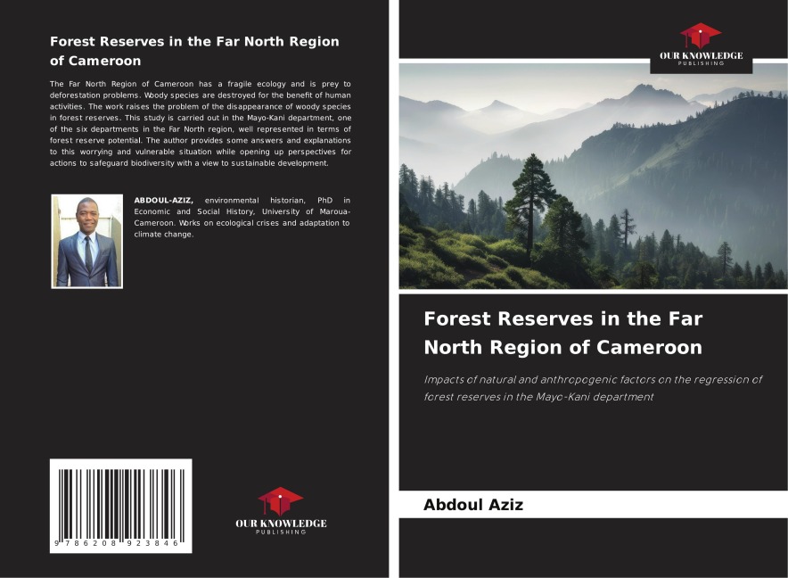 Forest Reserves in the Far North Region of Cameroon: Impacts of natural and anthropogenic factors on the regression of forest reserves in the Mayo-Kani department