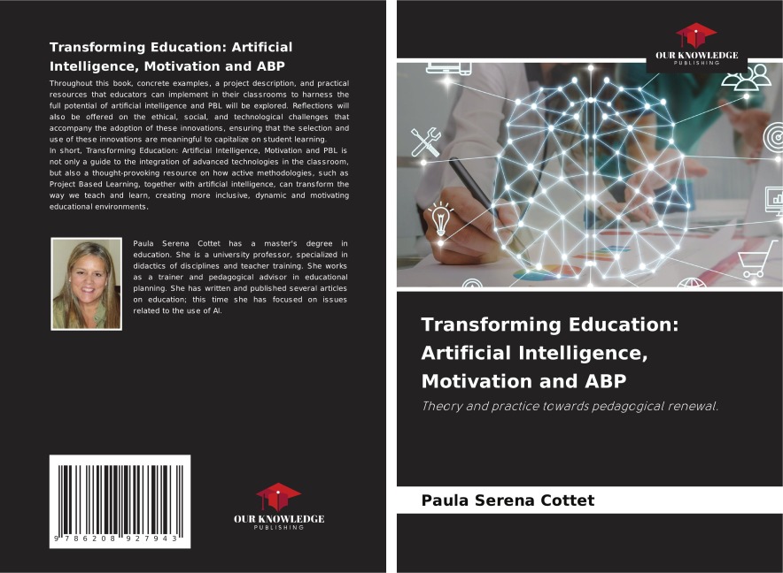 Transforming Education: Artificial Intelligence, Motivation and ABP: Theory and practice towards pedagogical renewal.
