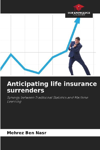 Anticipating life insurance surrenders: Synergy between Traditional Statistics and Machine Learning