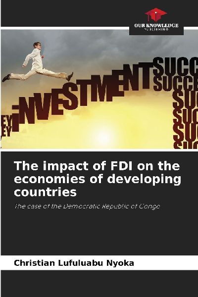 The impact of FDI on the economies of developing countries: The case of the Democratic Republic of Congo