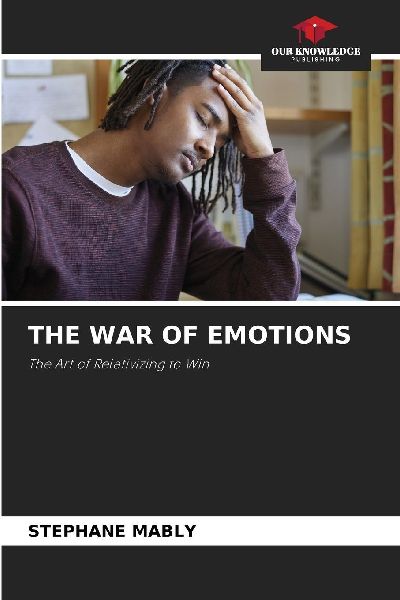 THE WAR OF EMOTIONS: The Art of Relativizing to Win