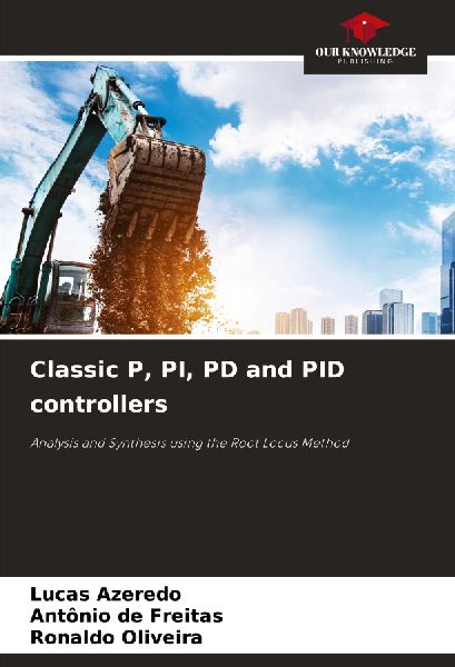 Classic P, PI, PD and PID controllers: Analysis and Synthesis using the Root Locus Method