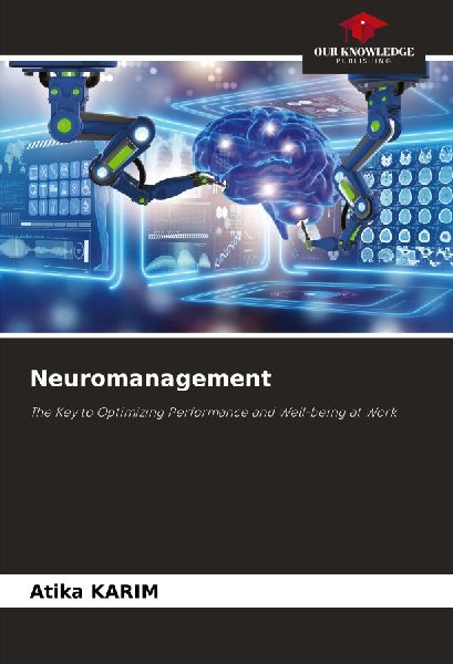 Neuromanagement: The Key to Optimizing Performance and Well-being at Work