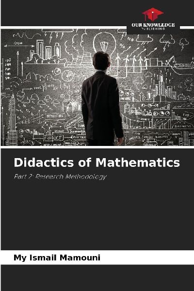 Didactics of Mathematics: Part 2: Research Methodology