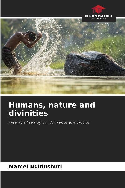 Humans, nature and divinities: History of struggles, demands and hopes