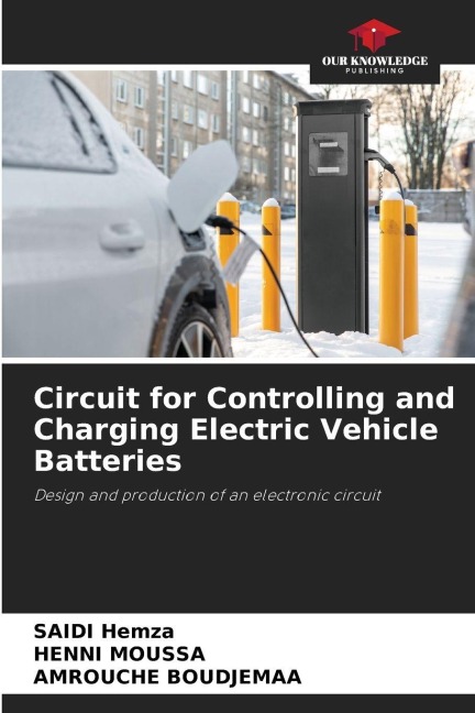 Circuit for Controlling and Charging Electric Vehicle Batteries: Design and production of an electronic circuit