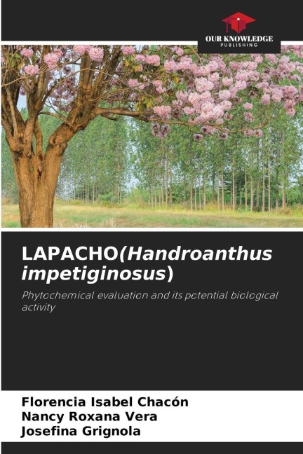 LAPACHO(Handroanthus impetiginosus): Phytochemical evaluation and its potential biological activity