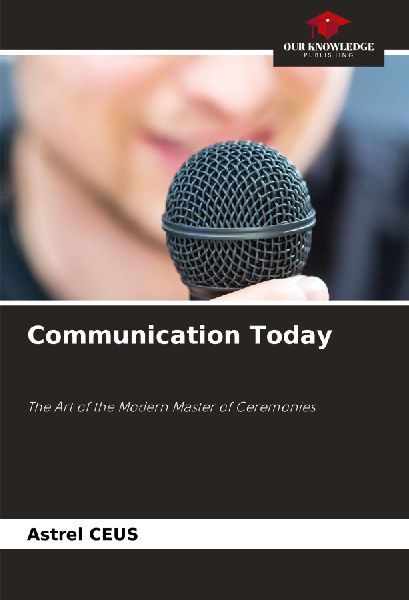 Communication Today: The Art of the Modern Master of Ceremonies