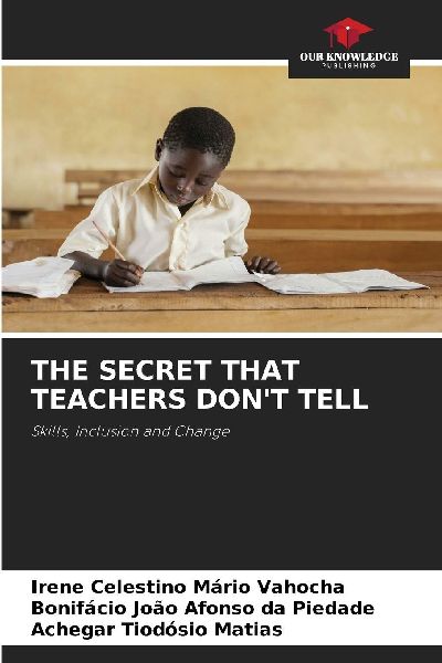 THE SECRET THAT TEACHERS DONT TELL: Skills, Inclusion and Change