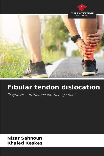 Fibular tendon dislocation: Diagnostic and therapeutic management