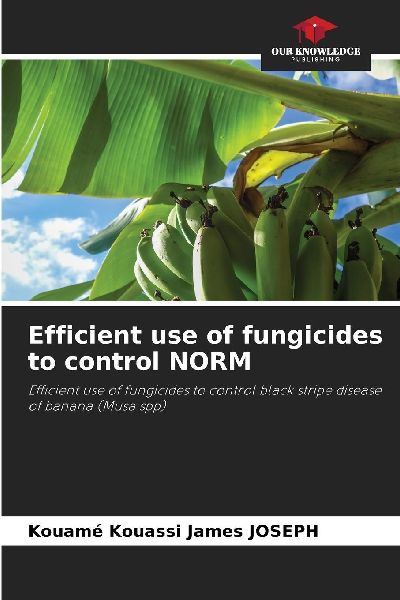 Efficient use of fungicides to control NORM: Efficient use of fungicides to control black stripe disease of banana (Musa spp)