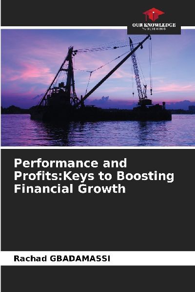 Performance and Profits:Keys to Boosting Financial Growth