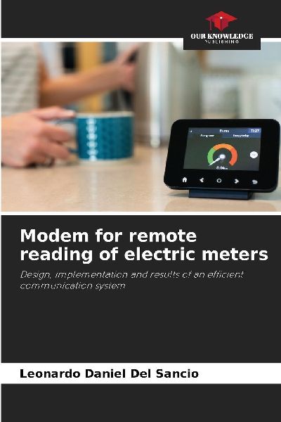 Modem for remote reading of electric meters: Design, implementation and results of an efficient communication system