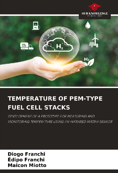 TEMPERATURE OF PEM-TYPE FUEL CELL STACKS: DEVELOPMENT OF A PROTOTYPE FOR MEASURING AND MONITORING TEMPERATURE USING AN INFRARED MATRIX SENSOR