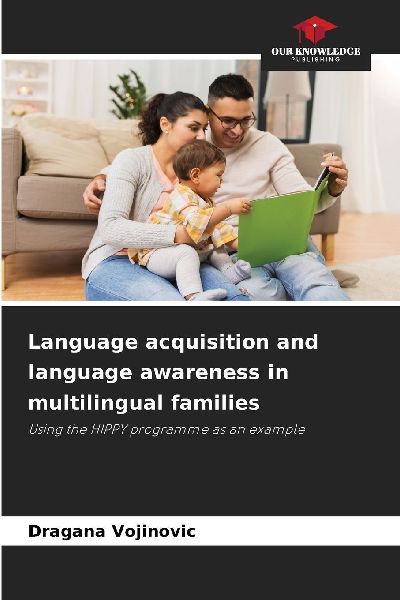 Language acquisition and language awareness in multilingual families: Using the HIPPY programme as an example