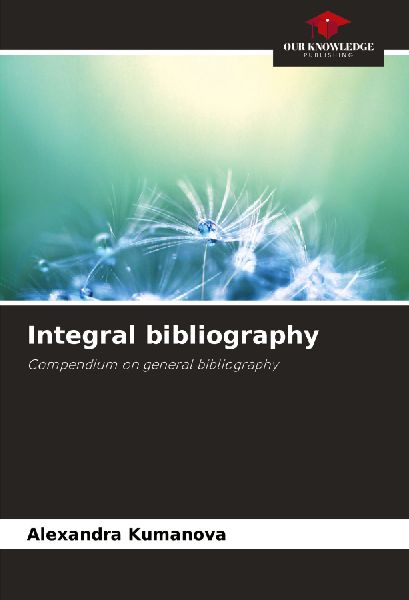 Integral bibliography: Compendium on general bibliography