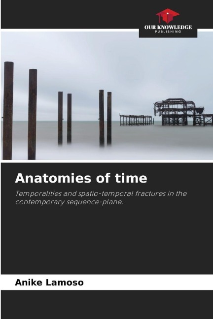 Anatomies of time: Temporalities and spatio-temporal fractures in the contemporary sequence-plane.