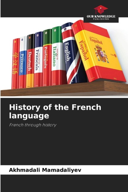 History of the French language: French through history