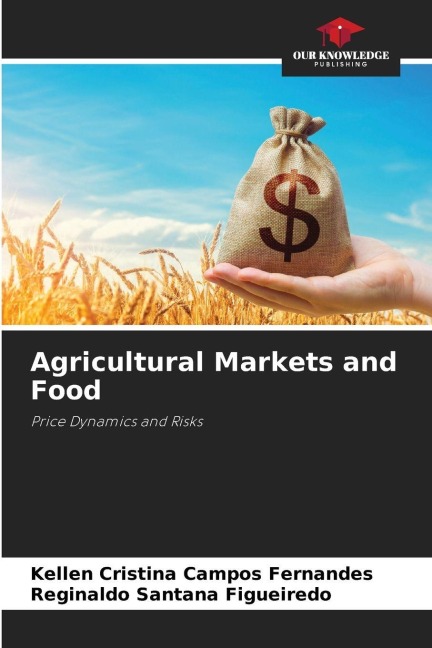 Agricultural Markets and Food: Price Dynamics and Risks
