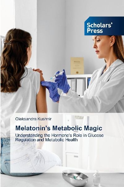 Melatonins Metabolic Magic: Understanding the Hormones Role in Glucose Regulation and Metabolic Health