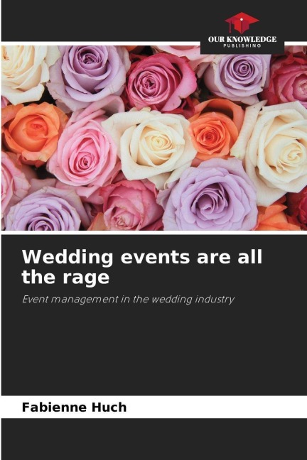 Wedding events are all the rage: Event management in the wedding industry