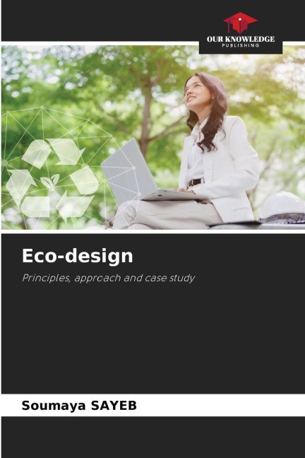 Eco-design: Principles, approach and case study