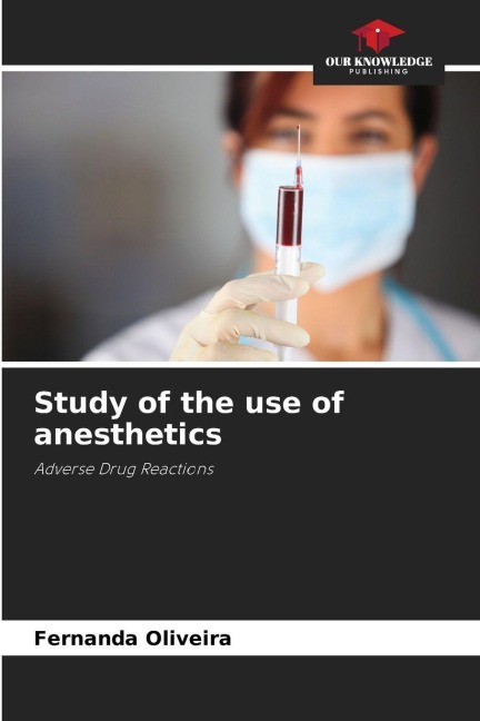 Study of the use of anesthetics: Adverse Drug Reactions