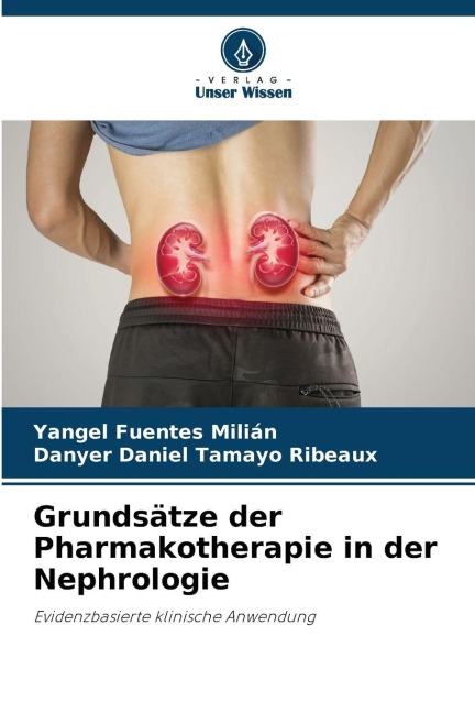 Grundsätze der Pharmakotherapie in der Nephrologie: Evidenzbasierte klinische Anwendung