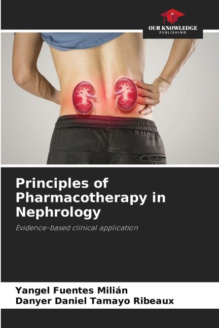 Principles of Pharmacotherapy in Nephrology: Evidence-based clinical application