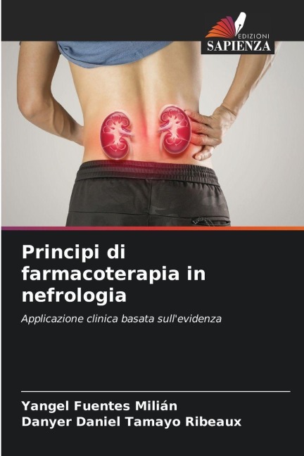 Principi di farmacoterapia in nefrologia: Applicazione clinica basata sullevidenza