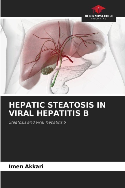 HEPATIC STEATOSIS IN VIRAL HEPATITIS B: Steatosis and viral hepatitis B