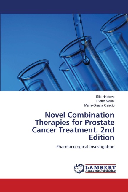 Novel Combination Therapies for Prostate Cancer Treatment. 2nd Edition: Pharmacological Investigation