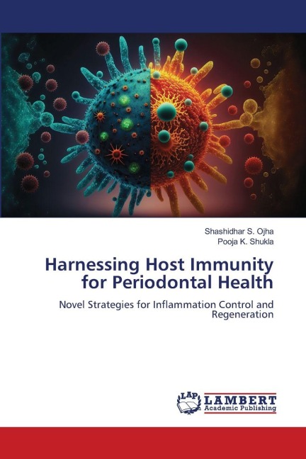 Harnessing Host Immunity for Periodontal Health: Novel Strategies for Inflammation Control and Regeneration