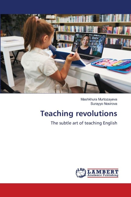 Teaching revolutions: The subtle art of teaching English