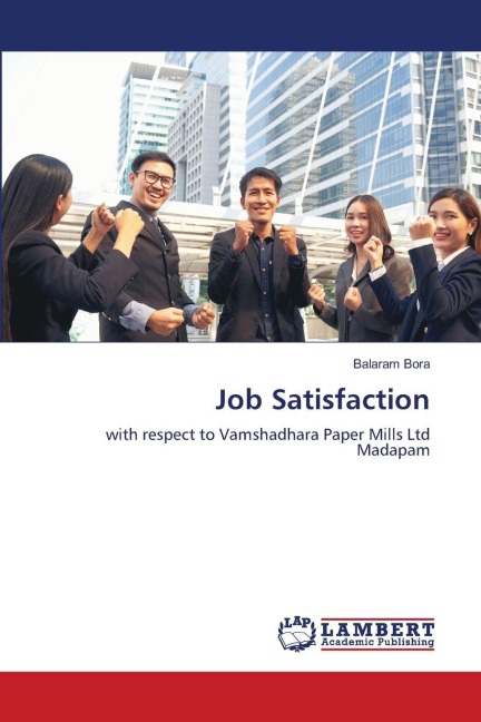 Job Satisfaction: with respect to Vamshadhara Paper Mills Ltd Madapam