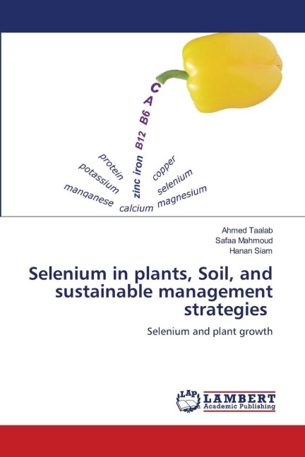 Selenium in plants, Soil, and sustainable management strategies: Selenium and plant growth