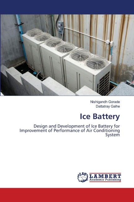 Ice Battery: Design and Development of Ice Battery for Improvement of Performance of Air ConditioningSystem