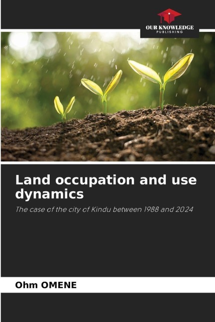 Land occupation and use dynamics: The case of the city of Kindu between 1988 and 2024