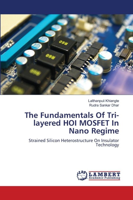 The Fundamentals Of Tri-layered HOI MOSFET In Nano Regime: Strained Silicon Heterostructure On Insulator Technology