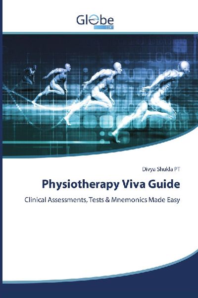 Physiotherapy Viva Guide: Clinical Assessments, Tests & Mnemonics Made Easy