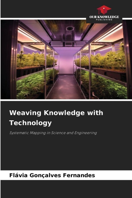 Weaving Knowledge with Technology: Systematic Mapping in Science and Engineering