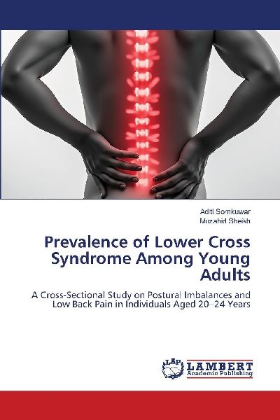 Prevalence of Lower Cross Syndrome Among Young Adults: A Cross-Sectional Study on Postural Imbalances and Low Back Pain in Individuals Aged 20-24 Years