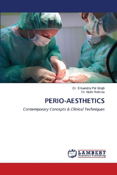 PERIO-AESTHETICS: Contemporary Concepts & Clinical Techniques