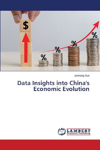 Data Insights into Chinas Economic Evolution