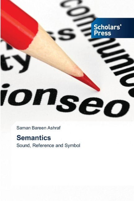 Semantics: Sound, Reference and Symbol