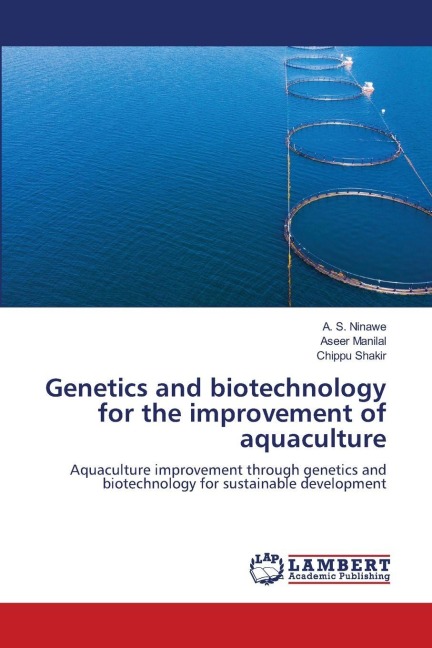 Genetics and biotechnology for the improvement of aquaculture: Aquaculture improvement through genetics and biotechnology for sustainable development