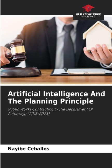 Artificial Intelligence And The Planning Principle: Public Works Contracting In The Department Of Putumayo (2015-2023)