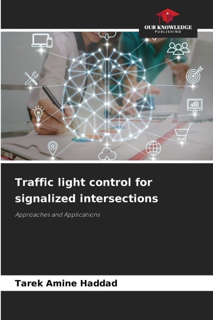 Traffic light control for signalized intersections: Approaches and Applications